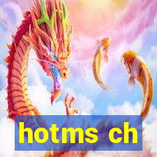 hotms ch