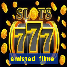 amistad filme completo dublado português