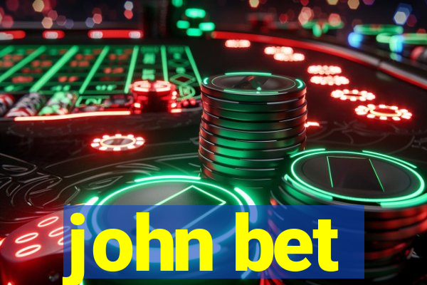 john bet