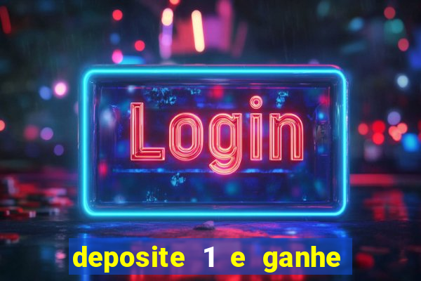 deposite 1 e ganhe 10 no fortune tiger
