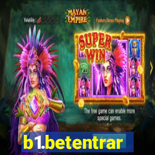 b1.betentrar