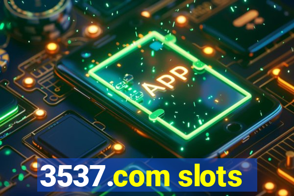 3537.com slots