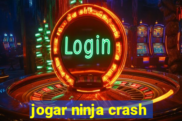 jogar ninja crash