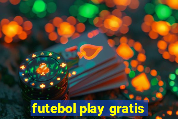 futebol play gratis