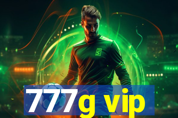 777g vip