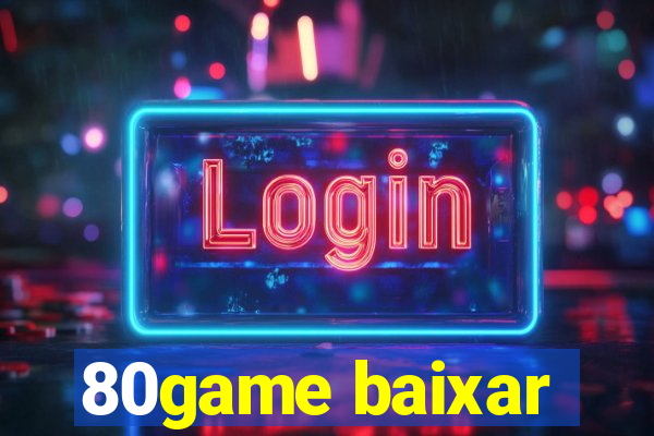 80game baixar
