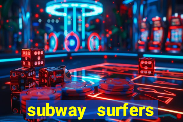 subway surfers aposta 1 real