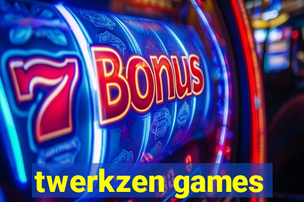 twerkzen games
