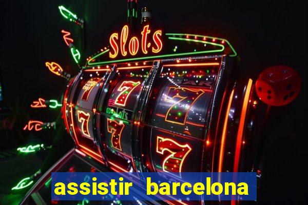assistir barcelona x liverpool futemax