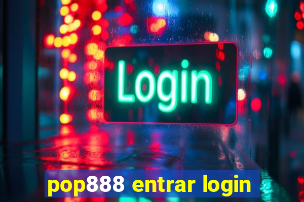 pop888 entrar login