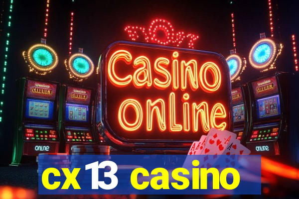 cx13 casino