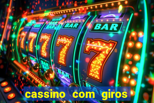 cassino com giros gratis sem deposito