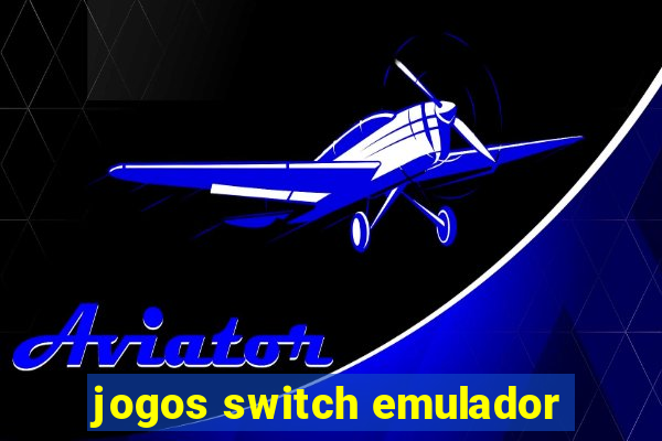 jogos switch emulador