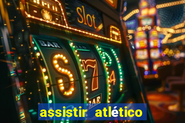assistir atlético mg x botafogo