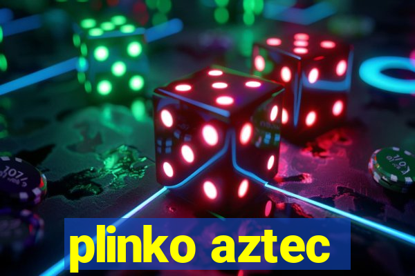 plinko aztec
