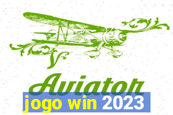 jogo win 2023