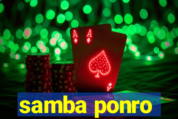 samba ponro
