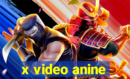 x video anine