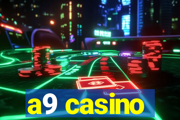 a9 casino