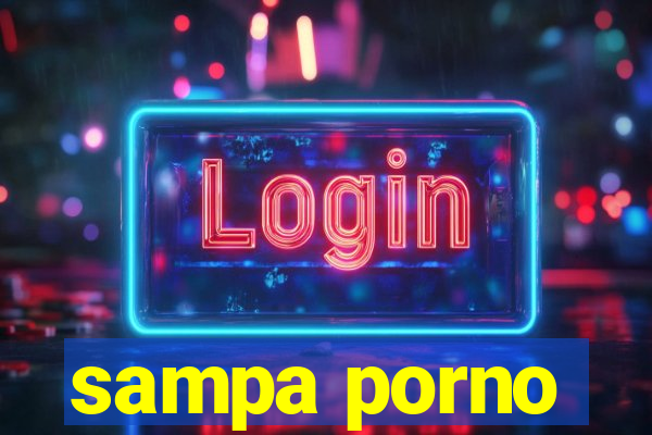 sampa porno