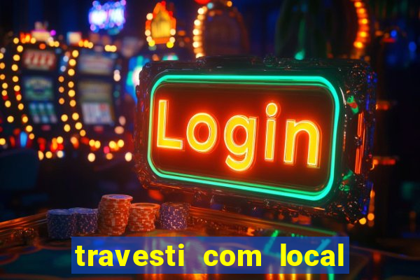 travesti com local em santos