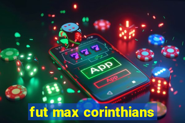 fut max corinthians