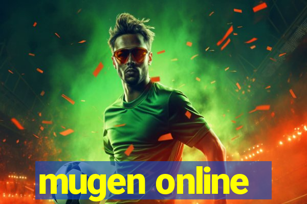 mugen online