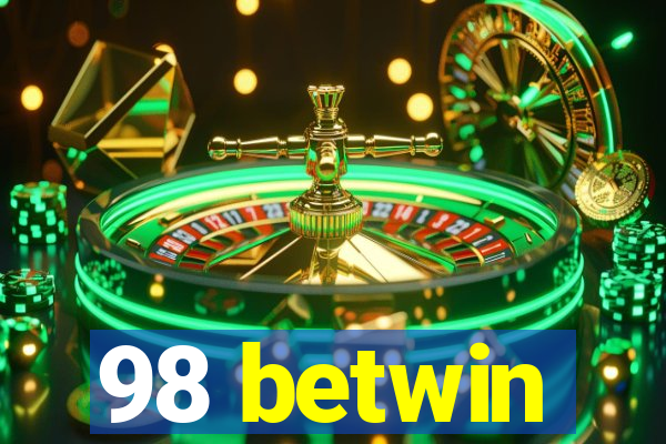 98 betwin