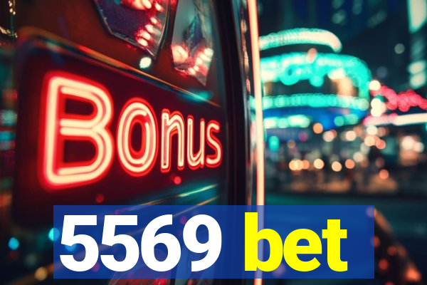 5569 bet