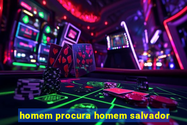 homem procura homem salvador
