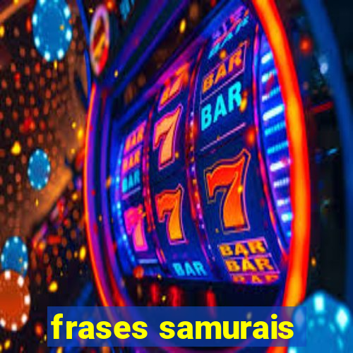 frases samurais
