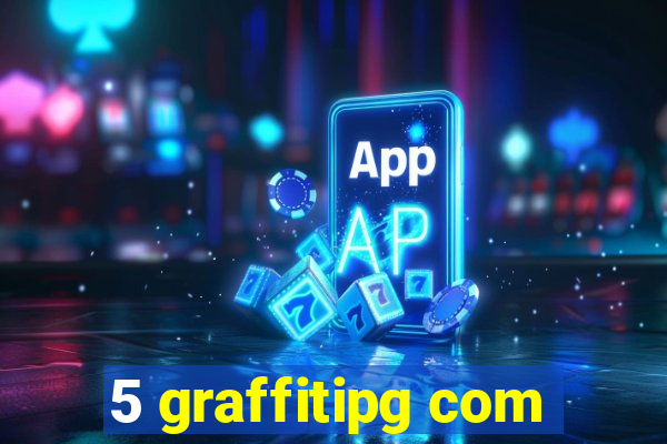 5 graffitipg com