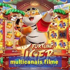 multicanais filme