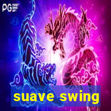 suave swing