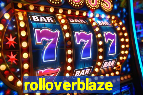 rolloverblaze