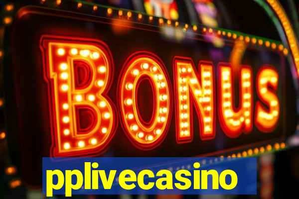 pplivecasino