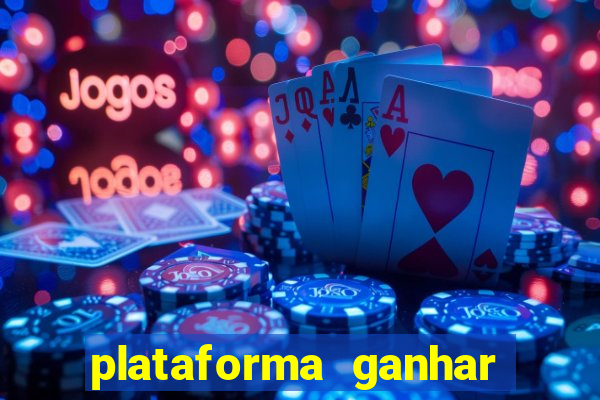 plataforma ganhar dinheiro jogando