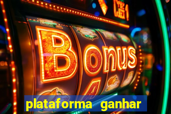 plataforma ganhar dinheiro jogando