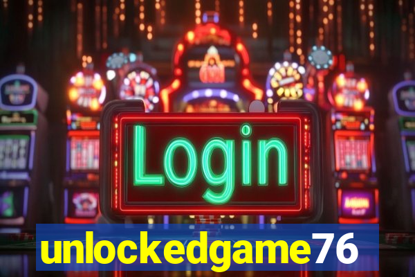 unlockedgame76