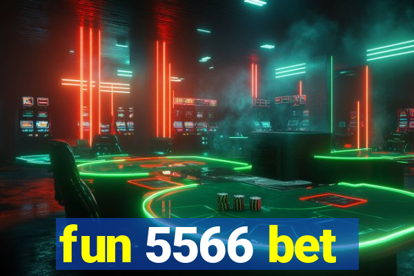 fun 5566 bet