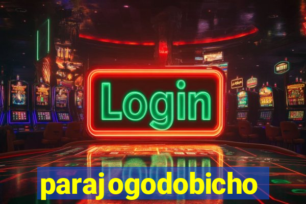 parajogodobicho