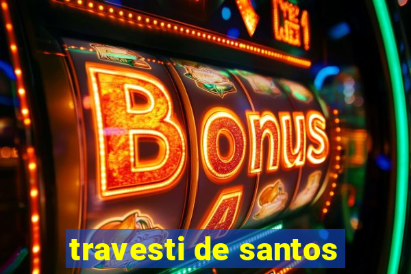 travesti de santos