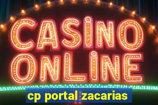 cp portal zacarias