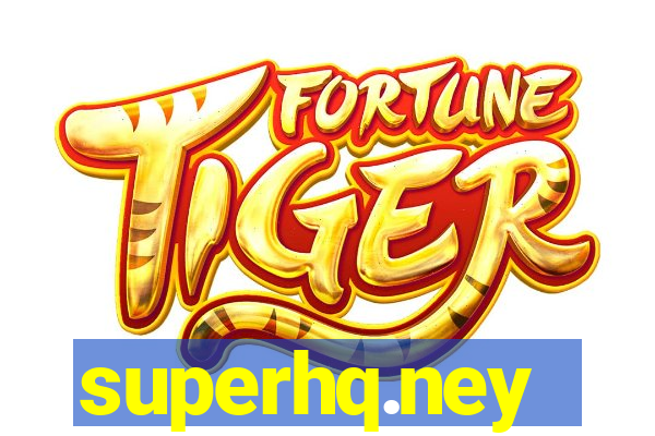 superhq.ney