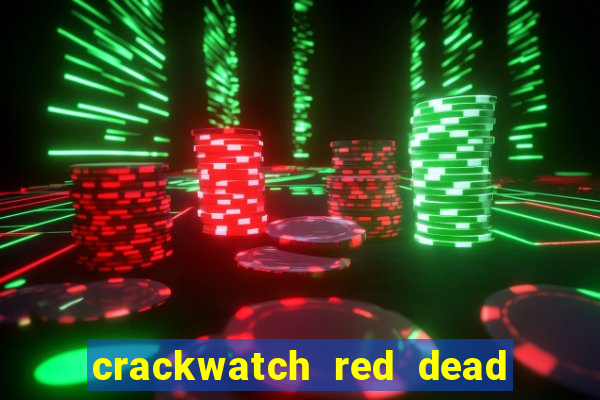crackwatch red dead redemption 2