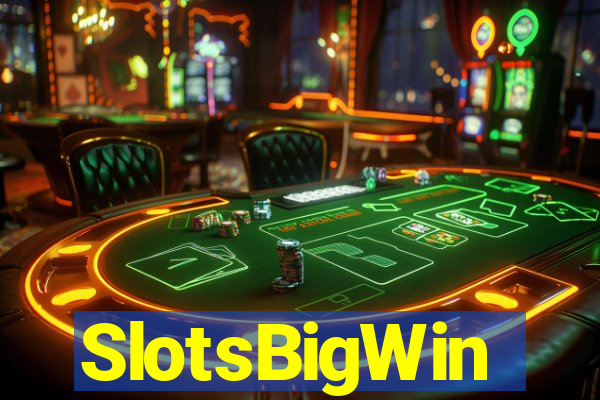 SlotsBigWin