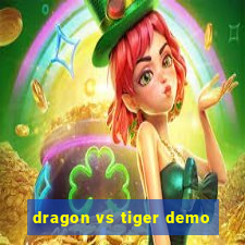 dragon vs tiger demo