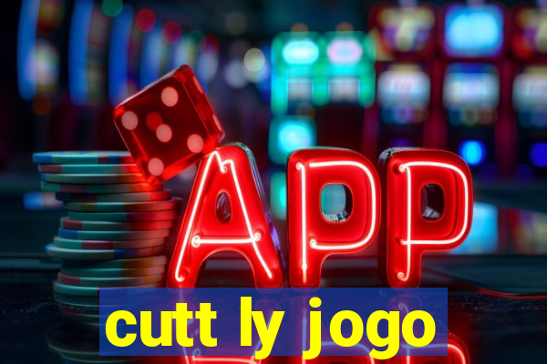 cutt ly jogo
