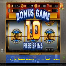 paula lima musa do corinthians