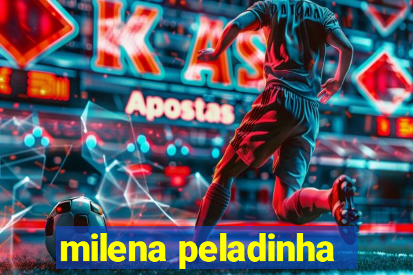 milena peladinha